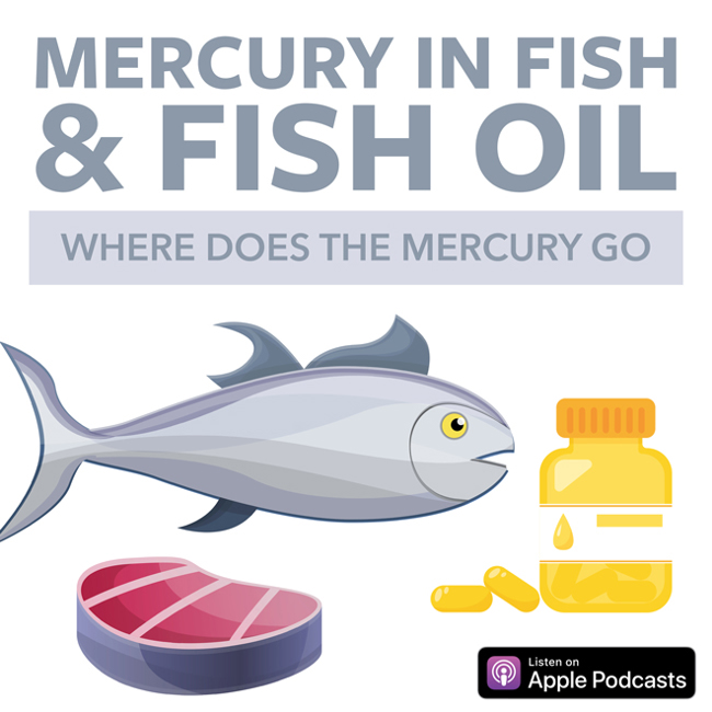 Mercury In Fish & Fish Oil: Where Does The Mercury Go