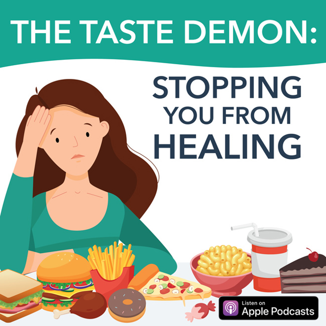 The Taste Demon: Stopping You From Healing